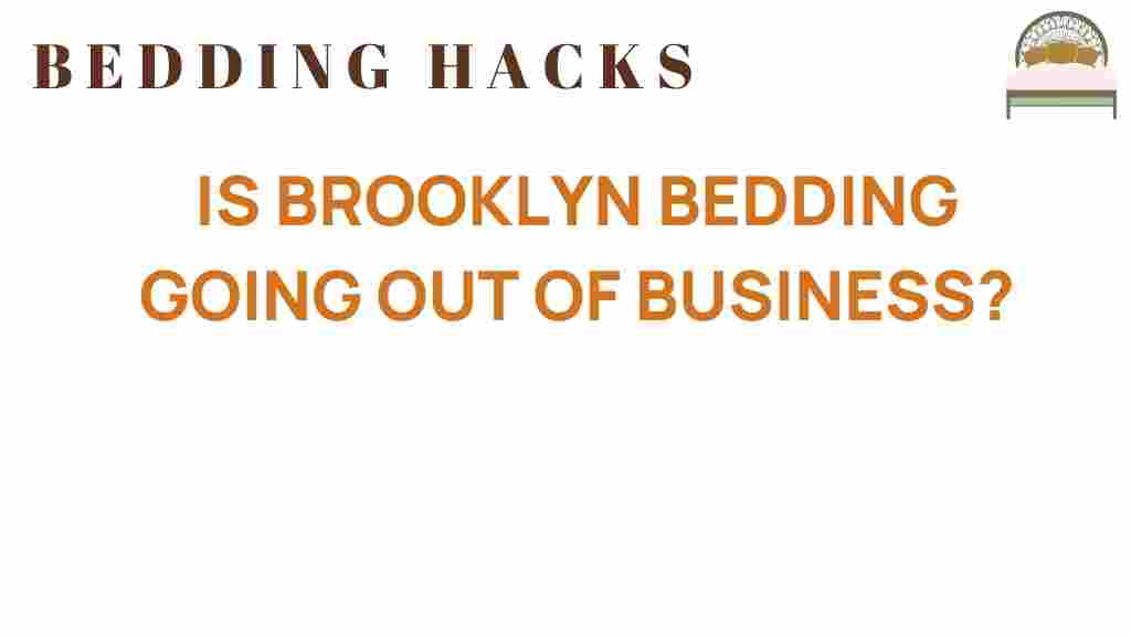 is-brooklyn-bedding-going-out-of-business