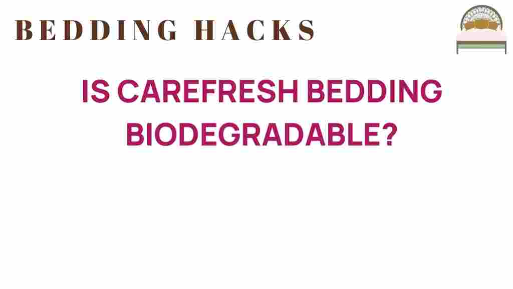 is-carefresh-bedding-biodegradable