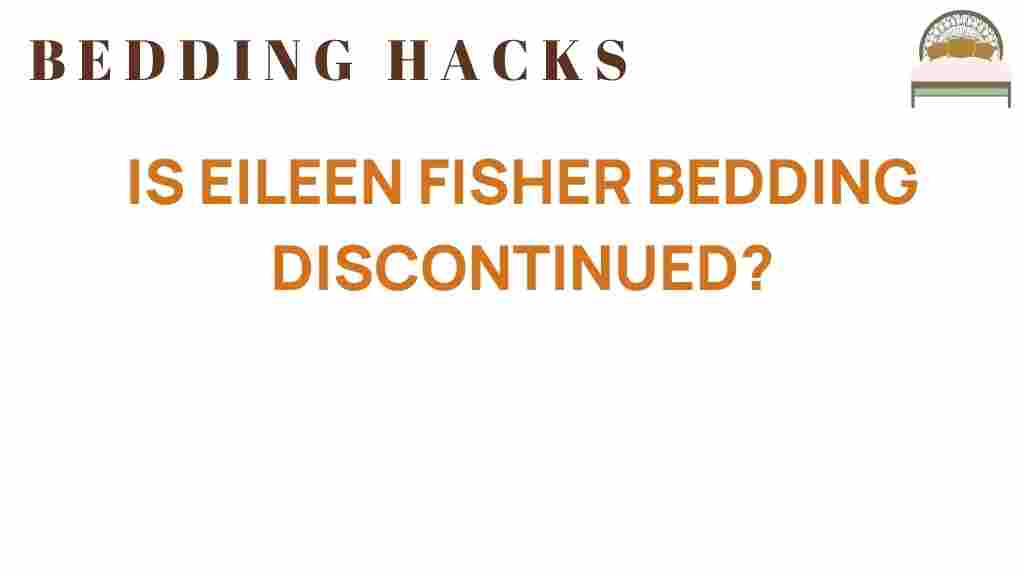 is-eileen-fisher-bedding-discontinued