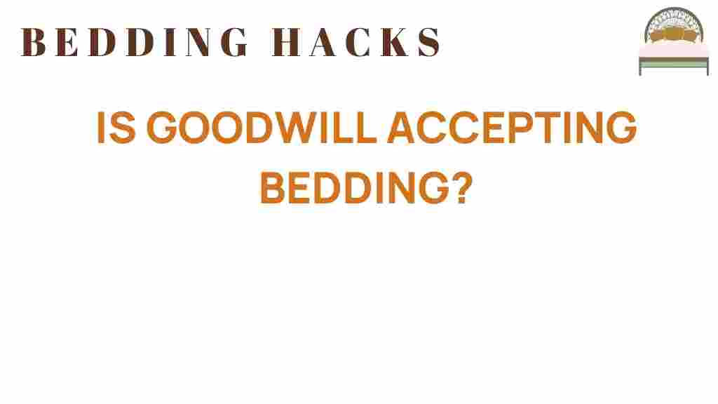 goodwill-accepting-bedding