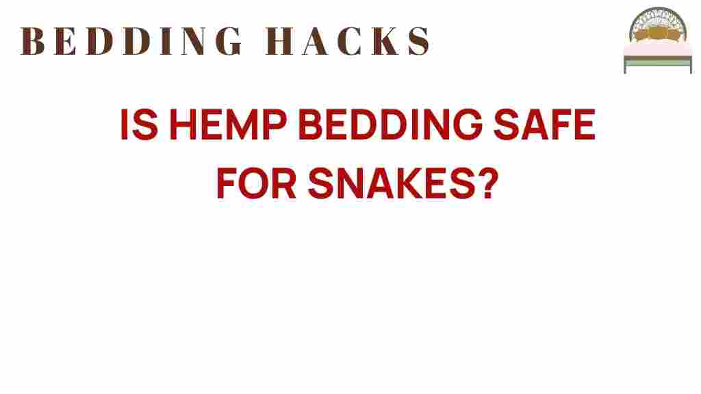 is-hemp-bedding-safe-for-snakes