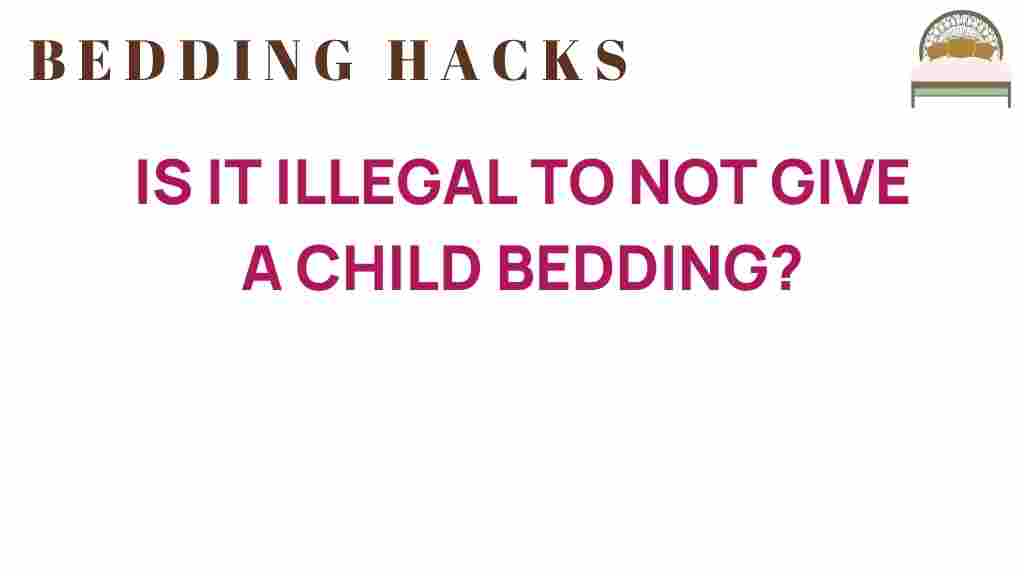 is-it-illegal-not-give-child-bedding
