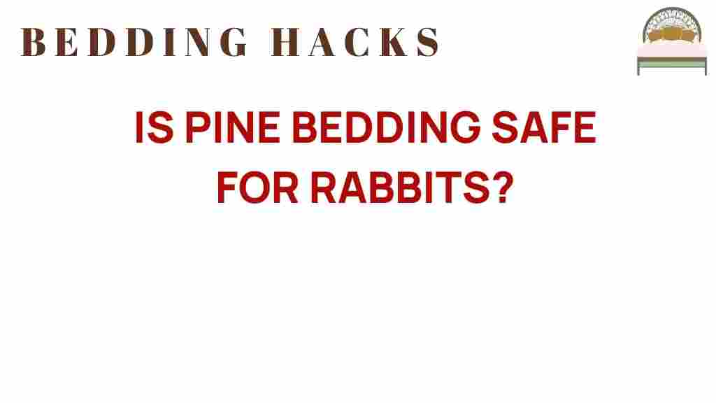 is-pine-bedding-safe-for-rabbits