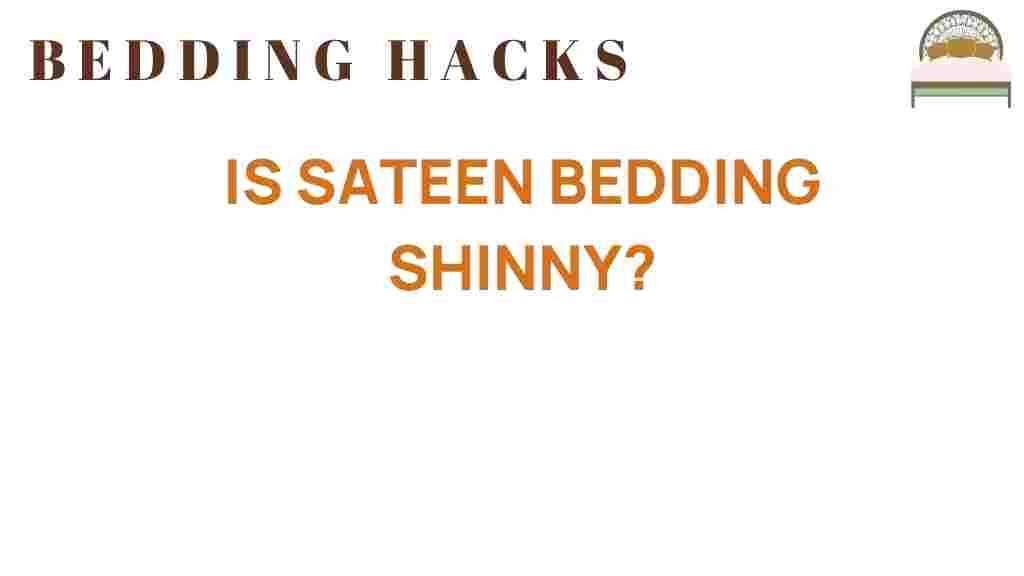 sateen-bedding-shiny-truth