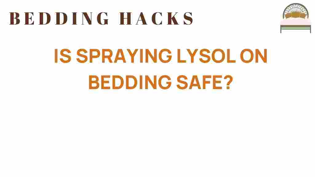 spraying-lysol-on-bedding-safe