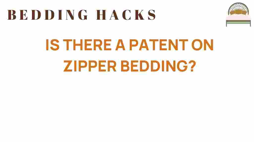 is-there-a-patent-on-zipper-bedding
