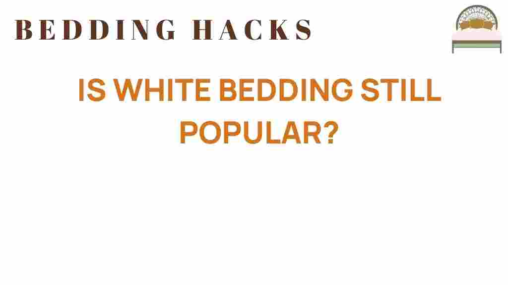 is-white-bedding-still-popular
