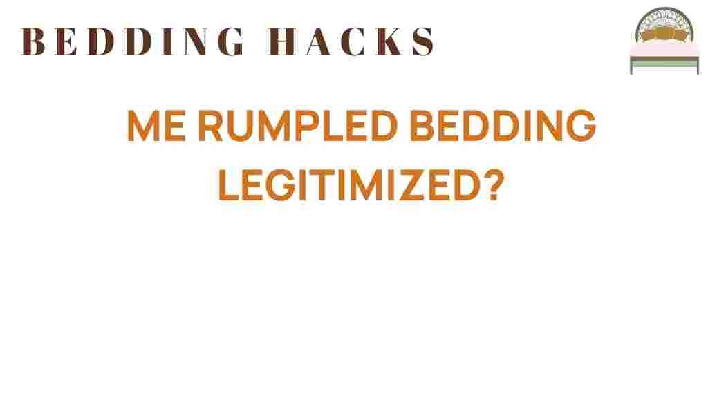 rumpled-bedding-legitimized