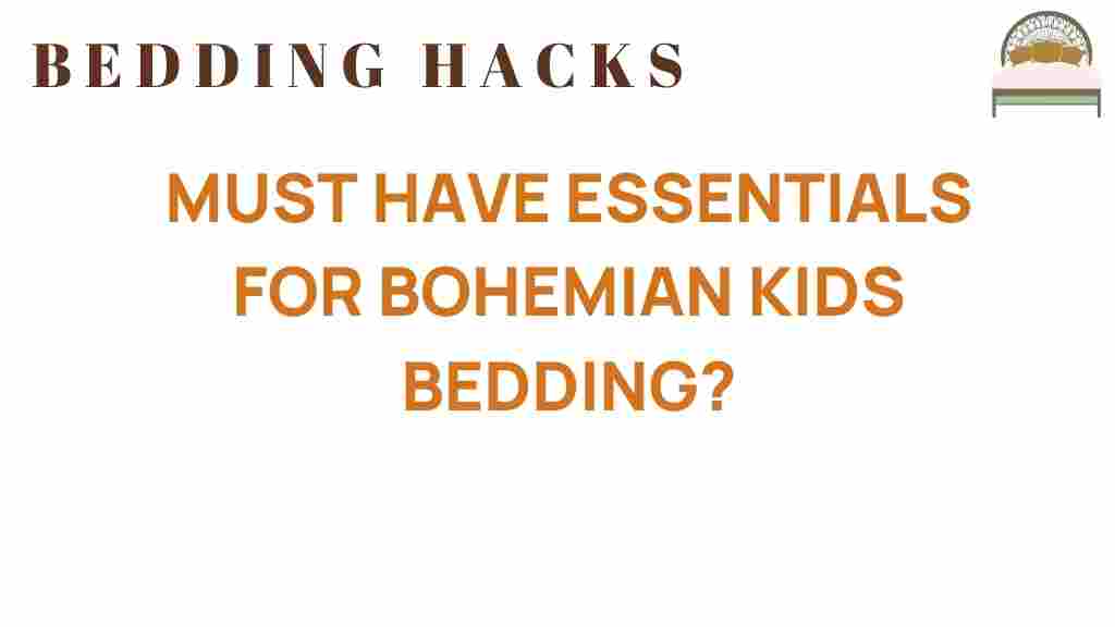 must-have-essentials-bohemian-kids-bedding