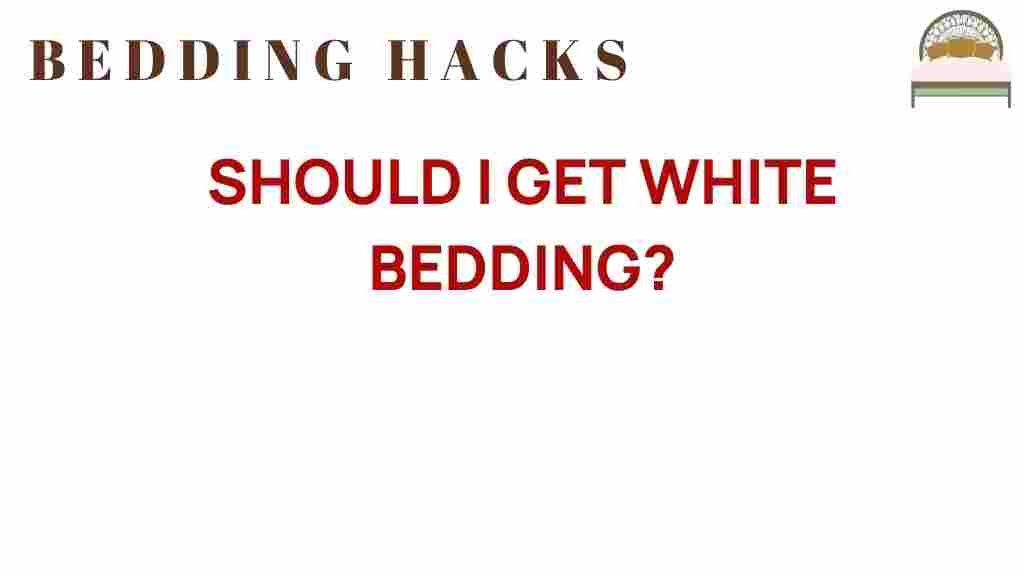 should-i-get-white-bedding
