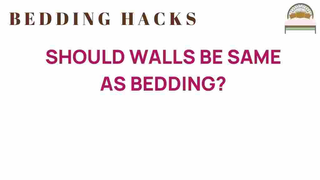 should-walls-be-same-as-bedding