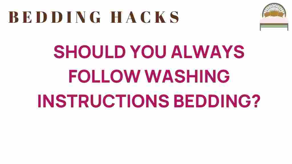 should-you-always-follow-washing-instructions-bedding