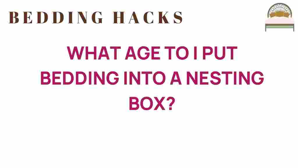 when-age-add-bedding-nesting-box