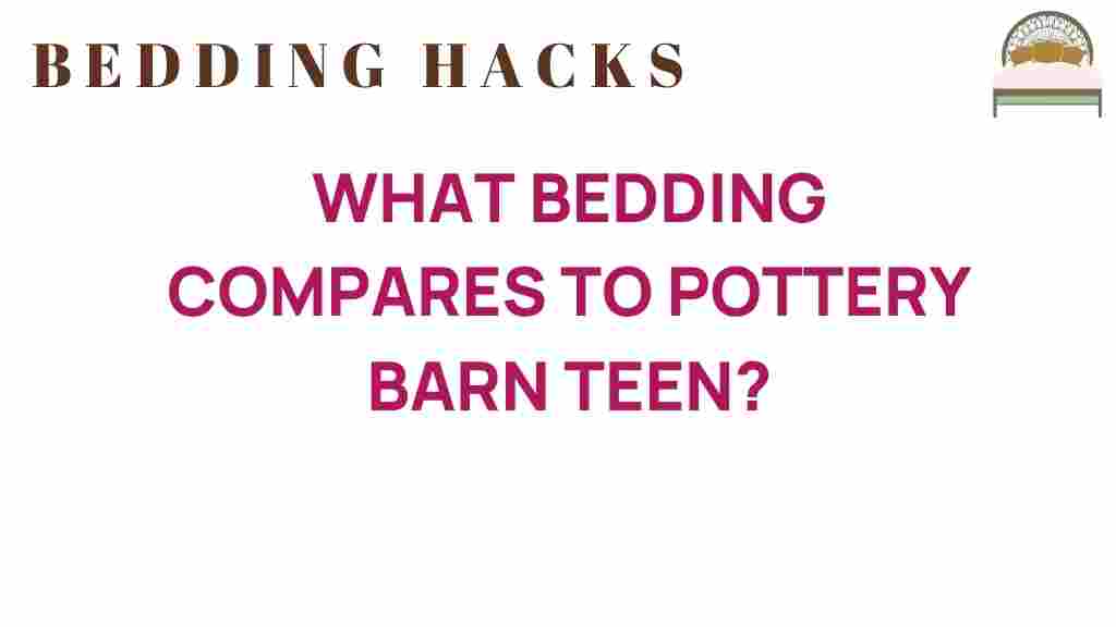 bedding-compares-pottery-barn-teen