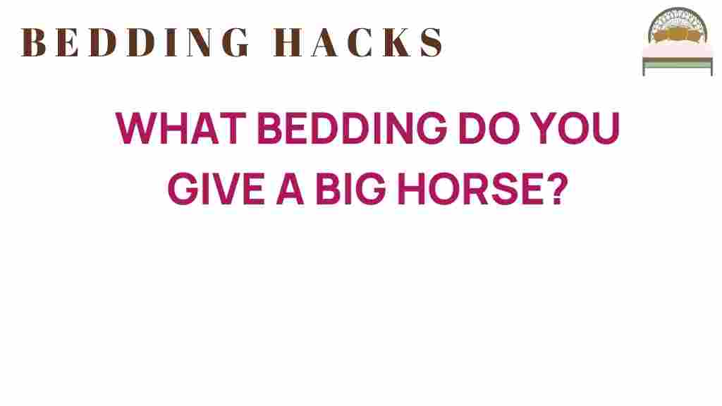 what-bedding-big-horse