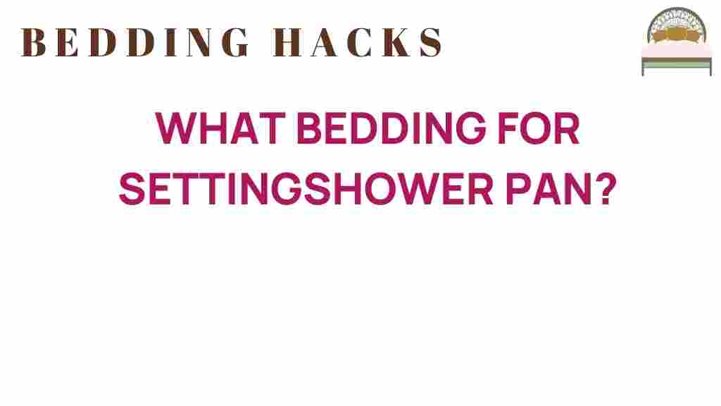 what-bedding-for-setting-shower-pan