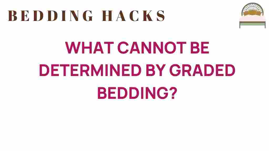what-cannot-be-determined-by-graded-bedding