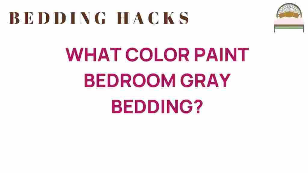 what-color-paint-bedroom-gray-bedding
