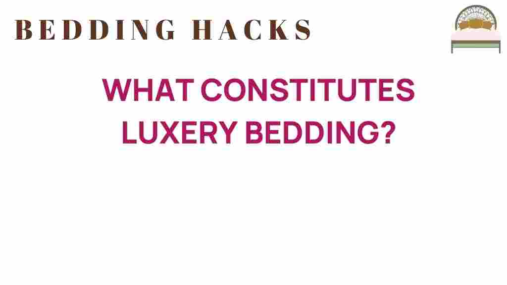 what-constitutes-luxury-bedding