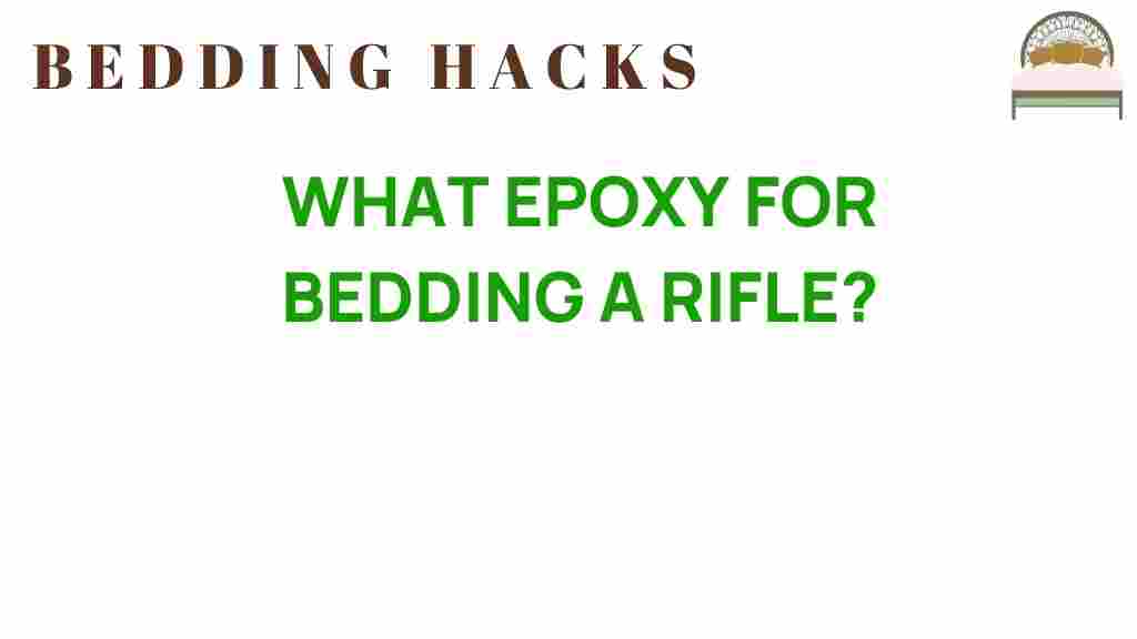 epoxy-for-bedding-a-rifle