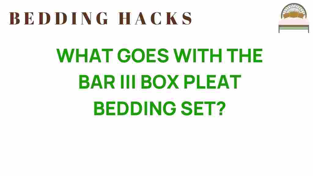 bar-iii-box-pleat-bedding-set
