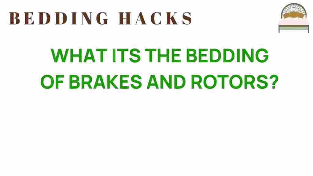 brake-bedding-rotor-bedding-explained