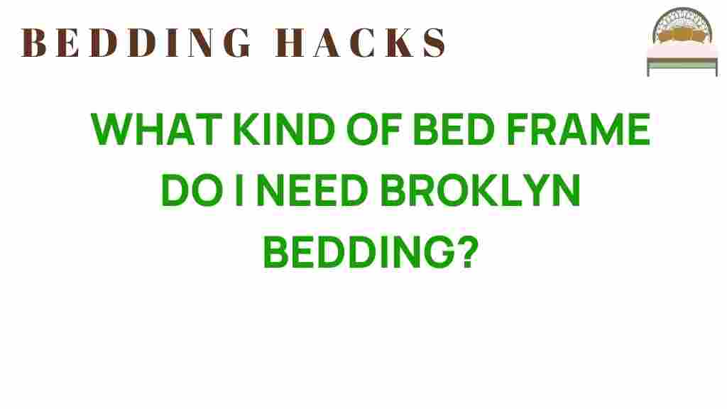 what-kind-of-bed-frame-brooklyn-bedding