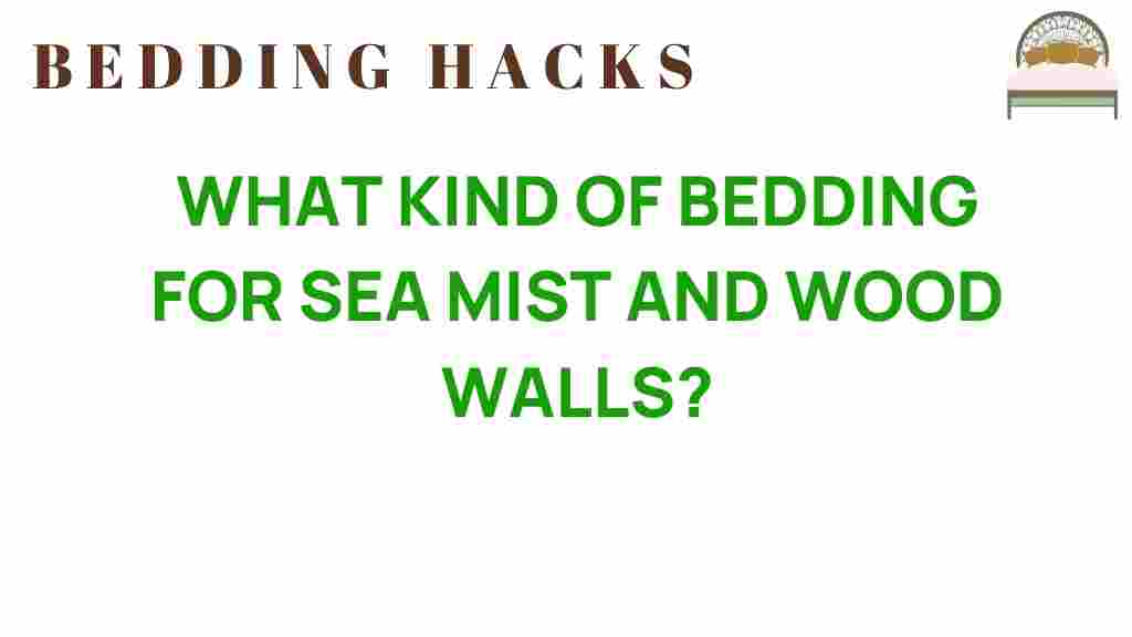 bedding-sea-mist-wood-walls