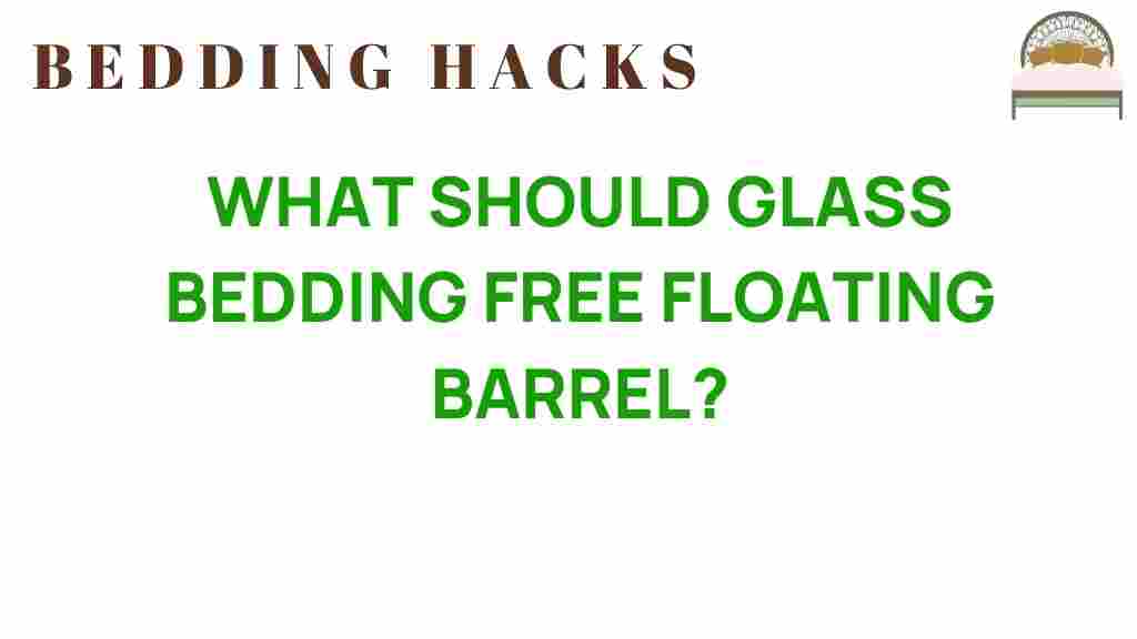 glass-bedding-free-floating-barrel