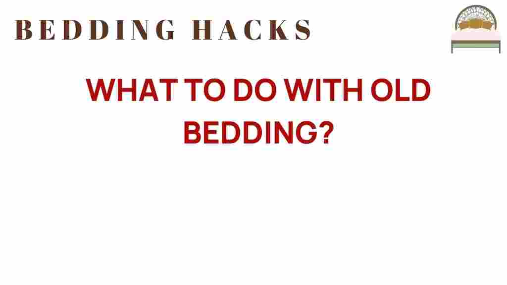 transform-old-bedding-creative-ways