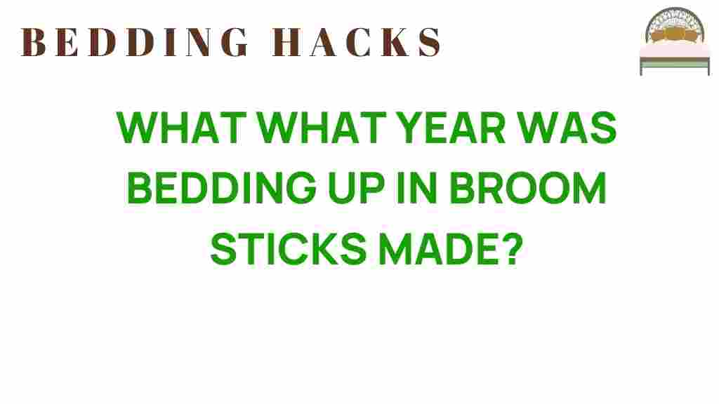 bedding-up-in-broom-sticks