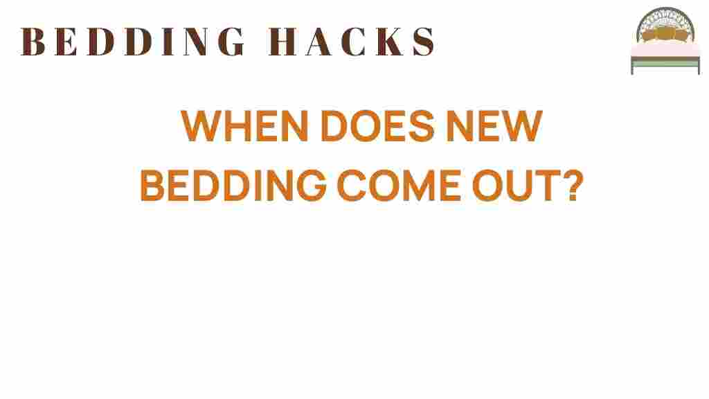 new-bedding-release-dates