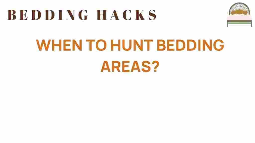 when-to-hunt-bedding-areas