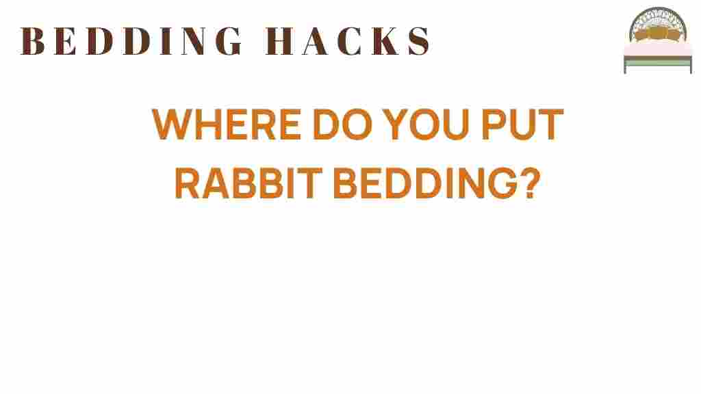 where-to-put-rabbit-bedding