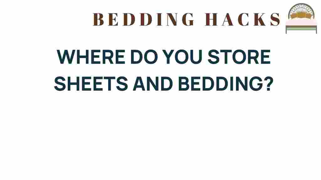 where-do-you-store-sheets-and-bedding