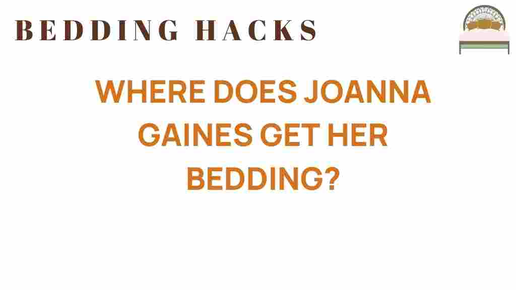where-joanna-gaines-sources-her-bedding