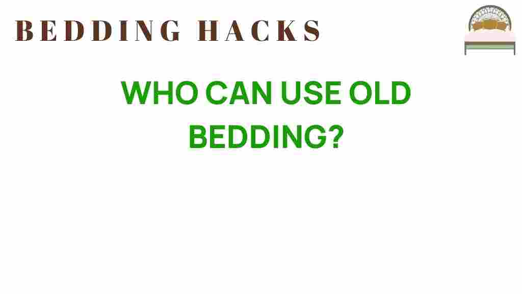 who-can-use-old-bedding