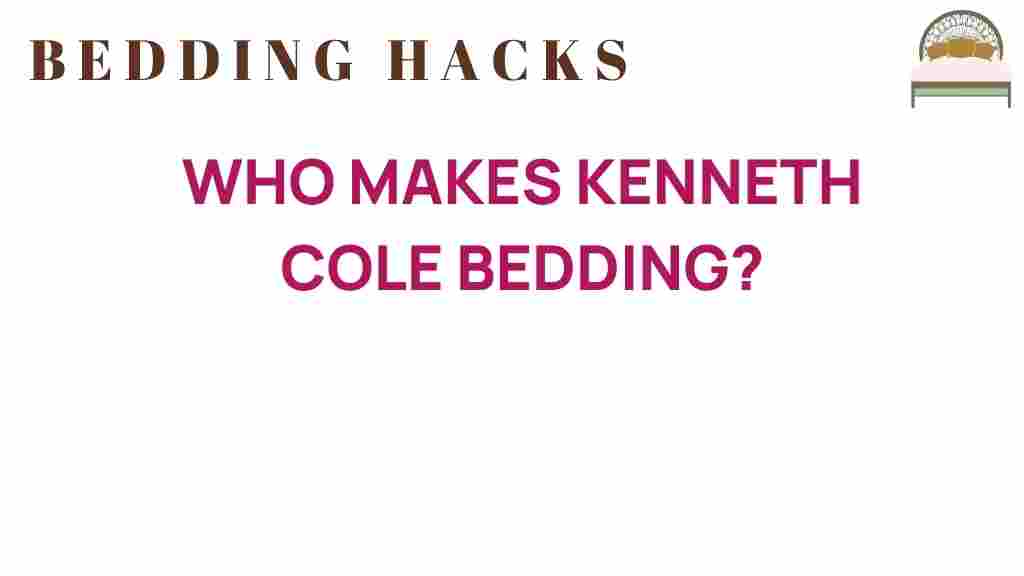 who-makes-kenneth-cole-bedding