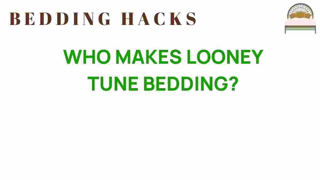who-makes-looney-tune-bedding