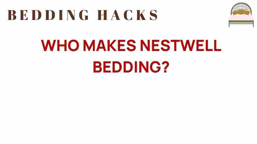 who-makes-nestwell-bedding