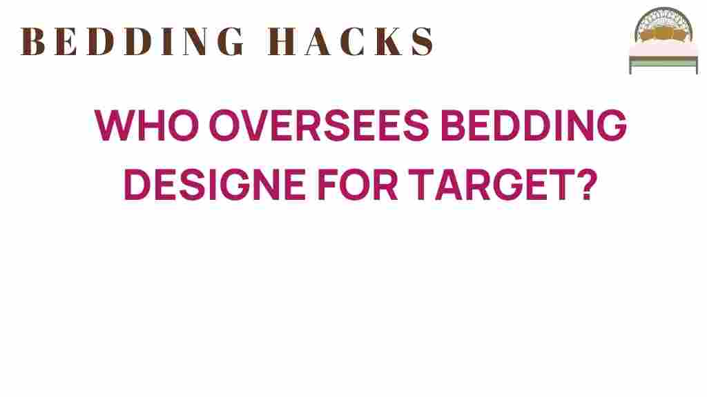 who-oversees-bedding-design-target