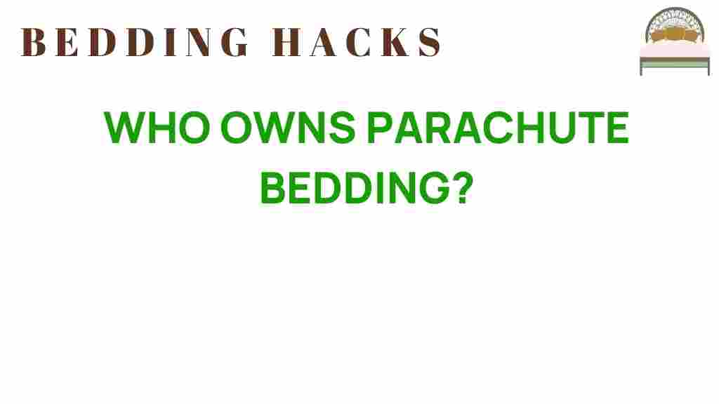 who-owns-parachute-bedding