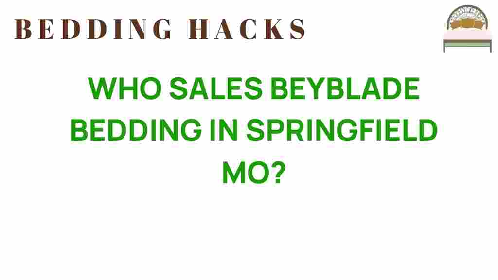 beyblade-bedding-springfield-mo