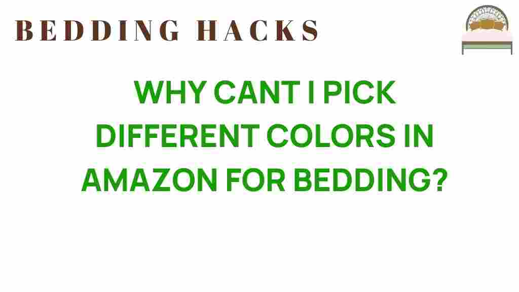 why-cant-i-pick-different-colors-bedding-amazon