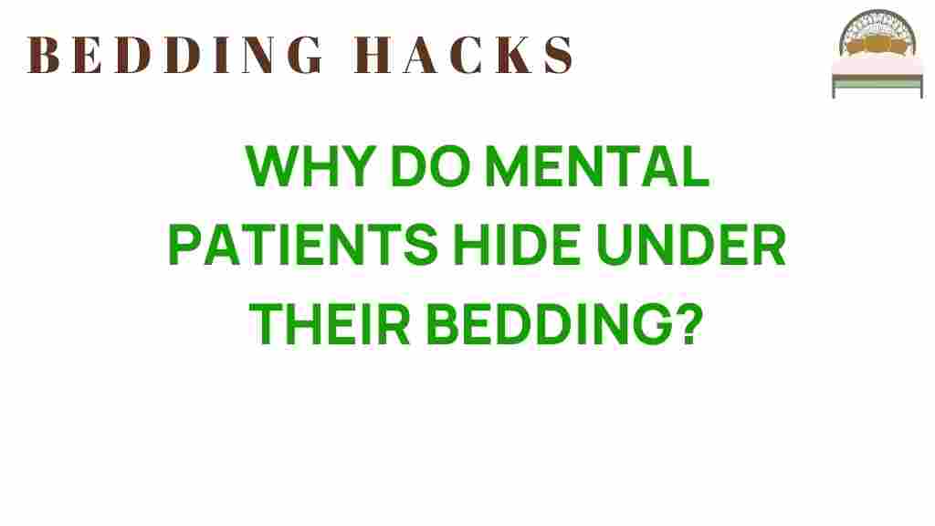 why-mental-patients-hide-under-their-bedding