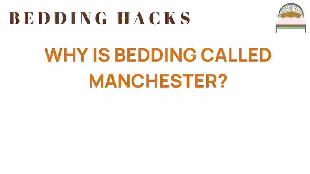 bedding-manchester-history