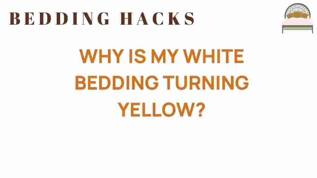why-is-my-white-bedding-turning-yellow
