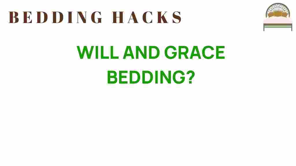 will-and-grace-bedding-charm
