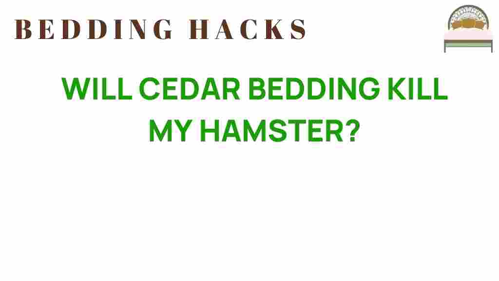 will-cedar-bedding-endanger-hamster