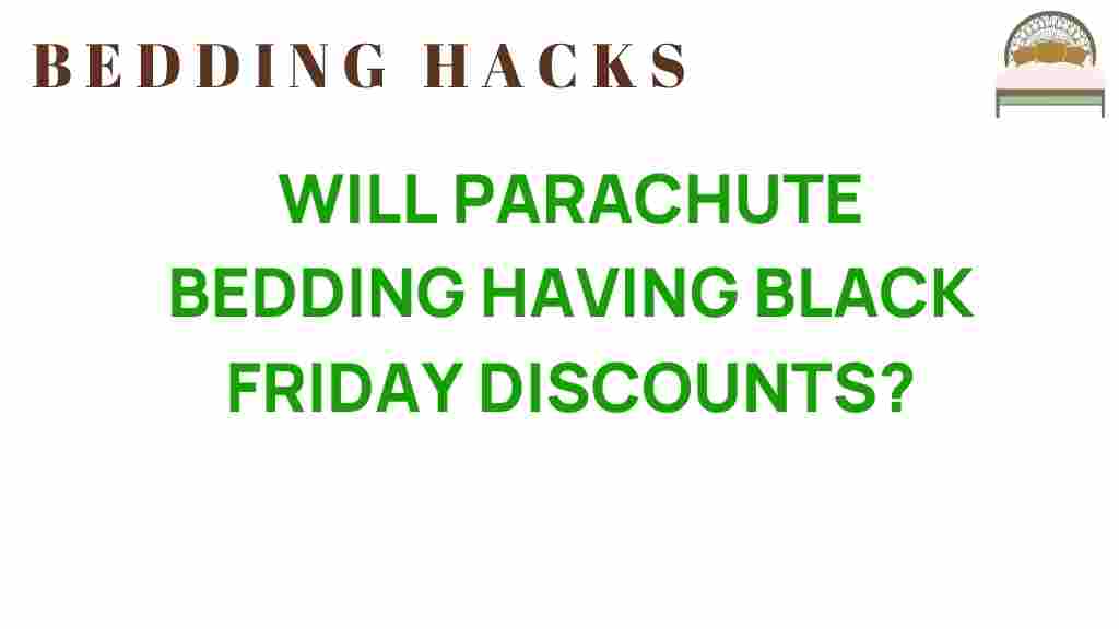 will-parachute-bedding-black-friday-discounts